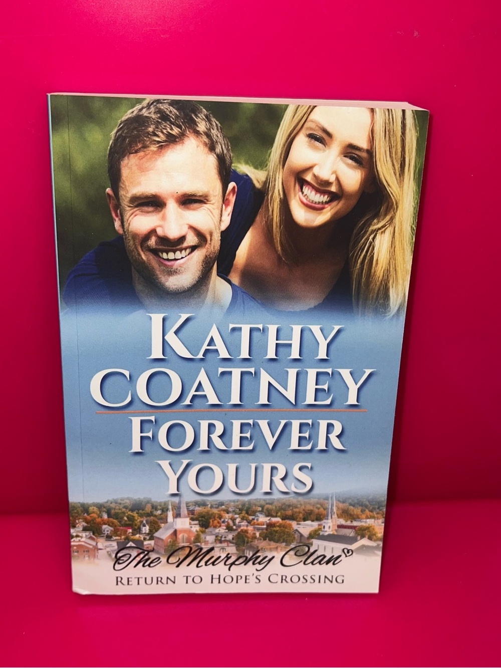 Forever Yours by Kathy Coatney Autographed PB Book